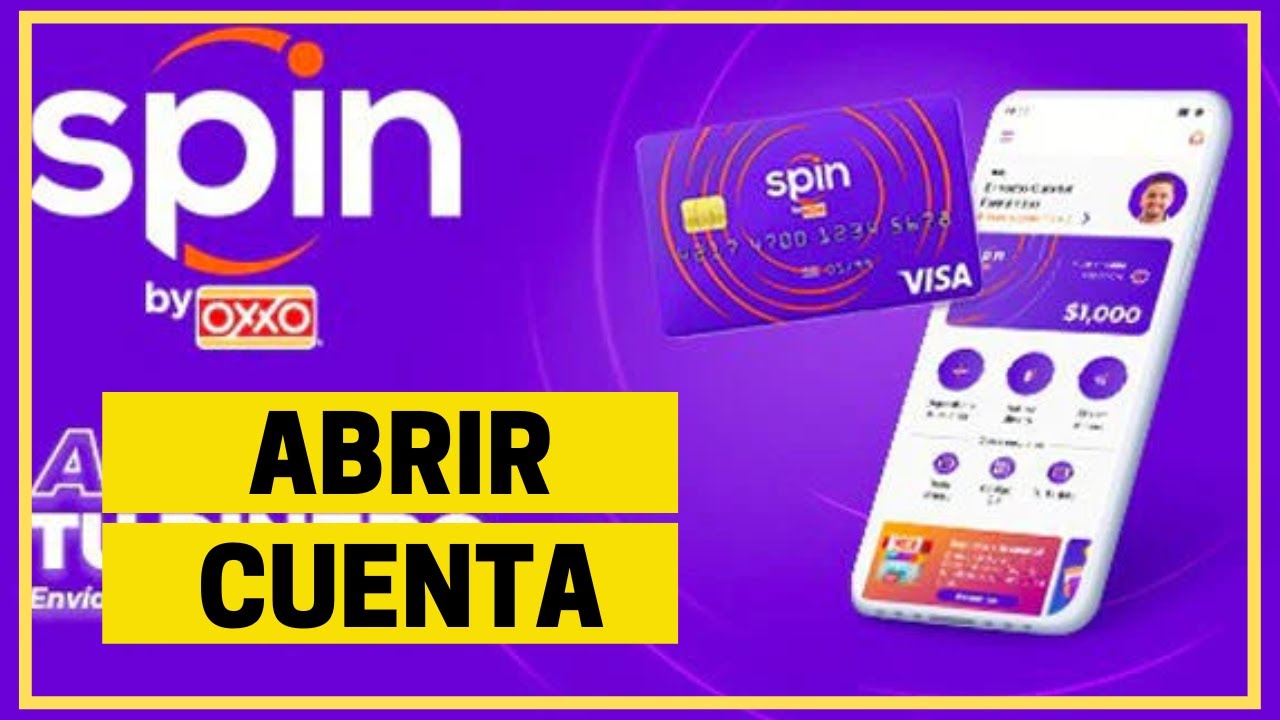 ¿Cómo abrir cuenta #SPIN By #OXXO? | Abre tu cuenta en minutos - YouTube