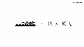 jubeat × HaKU インタビュー動画