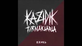 Ezhel Kazıdık Tırnaklarla Official Video