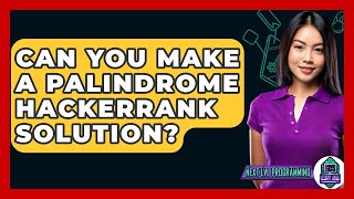 Can You Make A Palindrome HackerRank Solution? - Next LVL Programming