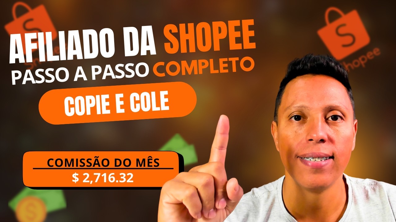 COMO SER UM AFILIADO da SHOPEE | PASSO A PASSO do ZERO- Guia Completo ...