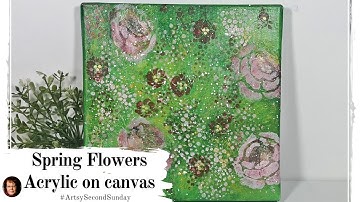 🌼Spring Flowers on a canvas 🌼. Creative fun with lots of paints & stencils  #ArtsySecondSunday
