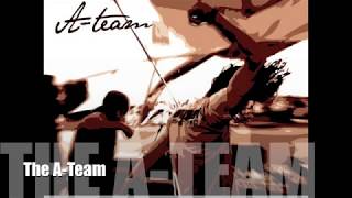 Video thumbnail of "A-Team - The A-Team"