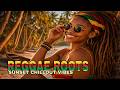 Reggae Roots Music Vol. 17 ☀️ Feel Instantly Relaxed – Reggae Chill Mix