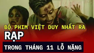 Bộ phim Việt duy nhất ra rạp trong tháng 11 lỗ nặng