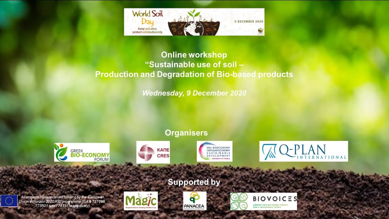 Sustainable use of soil – Production and Degradation of Bio-based products