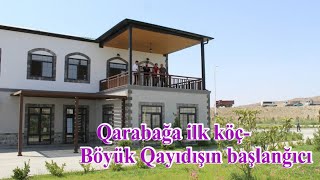 Qarabağa ilk köç- Böyük Qayıdışın başlanğıcı