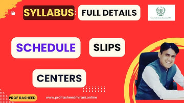 Schedule || Slips || Syllabus || Centers || Cases || Full Details FPSC Jobs