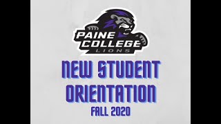Paine College - New Student Orientation (Fall 2020)