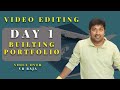 video editing / day 1 builting portfolio/ vr raja voice over/mv edits