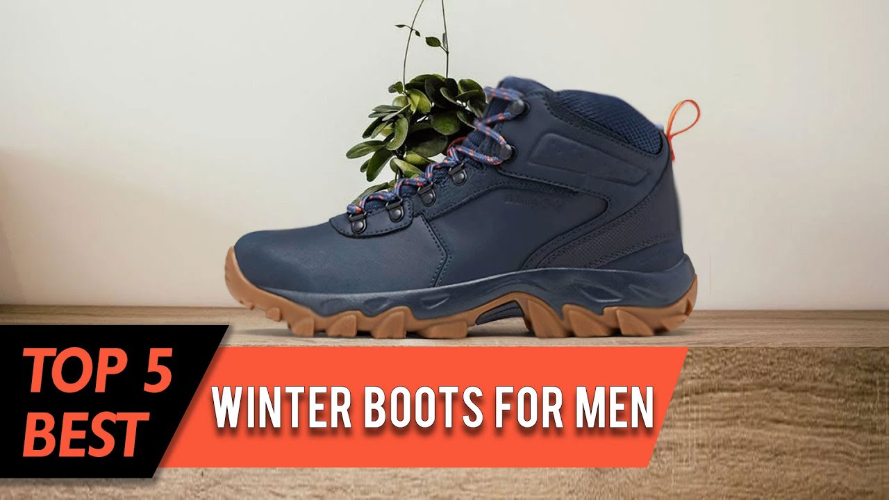 Top 5 Best Winter Boots for Men Waterproof, Breathable With High