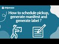 How to schedule pickup, create label and generate manifest with shipmozo - English- Shipmozo