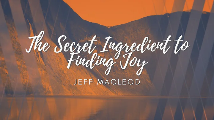 Jan 23rd 2022 | Jeff MacLeod | The Secret Ingredie...