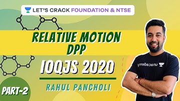 Relative Motion DPP | Part-2 | Physics | IOQJS 2020 | Rahul Pancholi