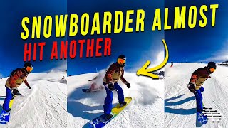 Guy Was Snowboarding Then Another Snowboarder Accidentally Almost Hit Him