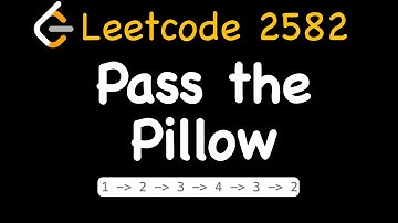 Leetcode 2582: Pass the Pillow