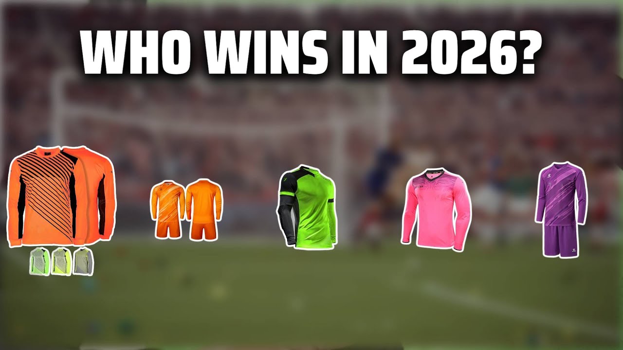 The Top 5 Best Goalkeeper Jersey in 2026 - Must Watch Before Buying ...