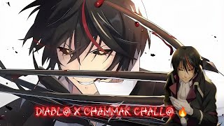 DIABLO x CHAMMAK CHALLO 😈🔥 | Tensura Badass AMV Edit | Yujaexd