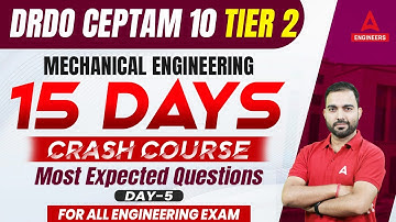 DRDO CEPTAM 10 Tier 2 | DRDO Mechanical Engineering Crash Course | Most Expected Questions #5