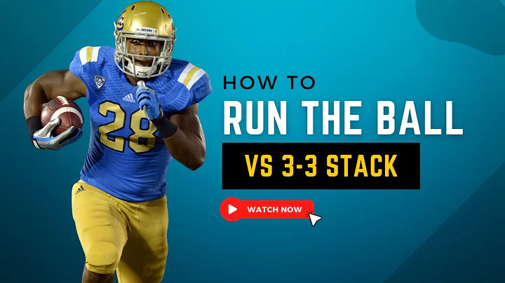 How to run the ball vs 3-3 Stack Fronts
