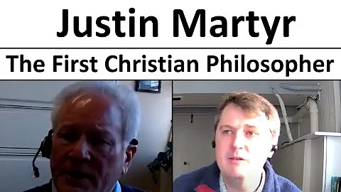 Justin Martyr - The beginning of Christian Philosophy