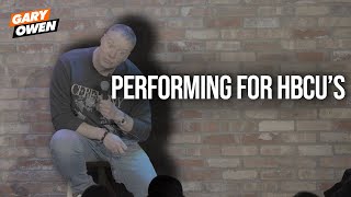 Performing For HBCUs | Gary Owen