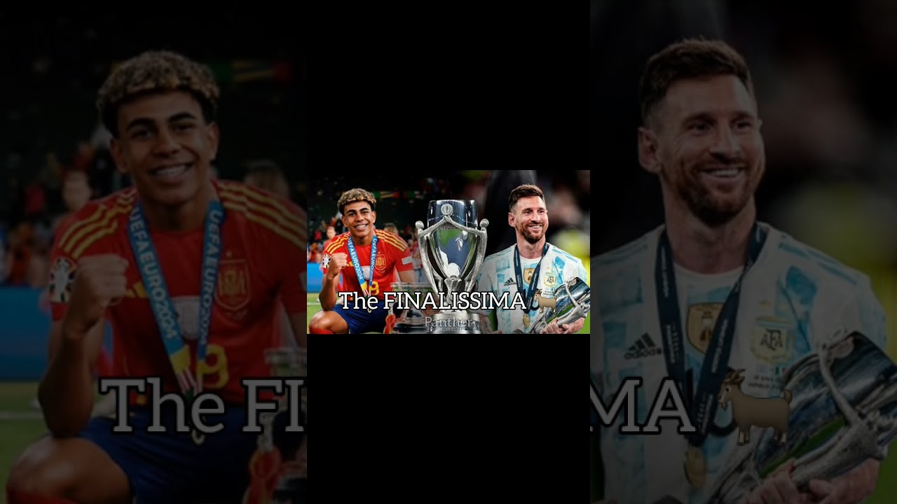 Finalissima final🐐🔥🥶 