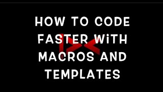 How to code faster with Templates and Macros | What is trace function ?