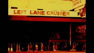 Video voorbeeld van "Left Lane Cruiser - Down The Road"