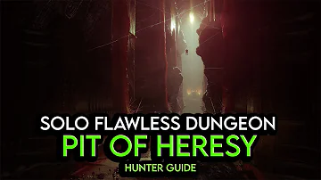 Solo Flawless Dungeon Pit Of Heresy - Hunter Guide (Season Of The Splicer)