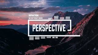 Cinematic Epic Inspirational By Infraction [No Copyright Music] / Perspective