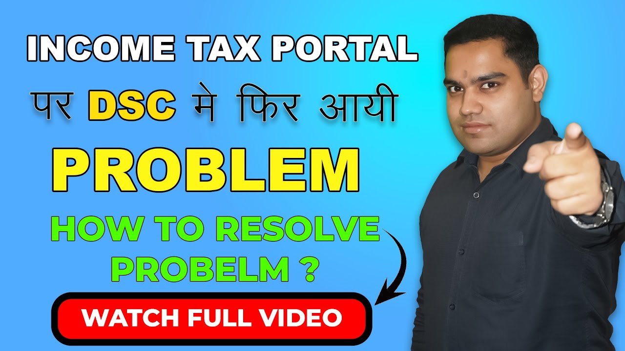 INCOME TAX ME DIGITAL SIGNATURE ME FIR AAYI PROBLEM HOW TO RESOLVE IT income-tax-me-digital-signature-me-fir-aayi-problem-how-to-resolve-it