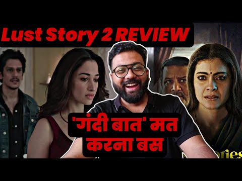 Full Review Of Netflix Second Season Lust Story 2 Kajol 