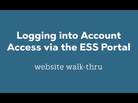 Logging into Account Access via the ESS Portal Website Walk-Thru