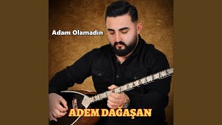 Adam Olamadın