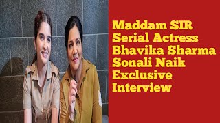 Maddam Sir Serial Actress Bhavika Sharma & Sonali Naik Full Interview At Maddam Sir Completes 500 Ep