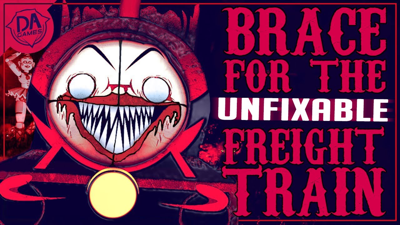brace-for-the-unfixable-freight-train-dagames-mashup-youtube