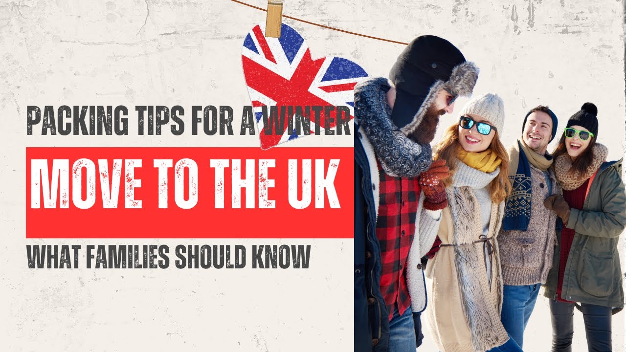 How to Pack for a Winter Move from USA to UK | Expert Tips for a Stress ...