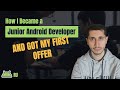 &quot;Как я стал Junior Android разработчиком и получил свой первый оффер!&quot; 🥳