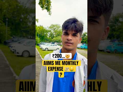Monthly expense at AIIMS 🤑💸🔥#aiims #neet #mbbs #viral #shorts