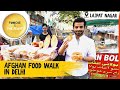 Afghan Food Walk in Delhi | Little Kabul Lajpat Nagar | Foodie & The Feast | Afghani Cuisine