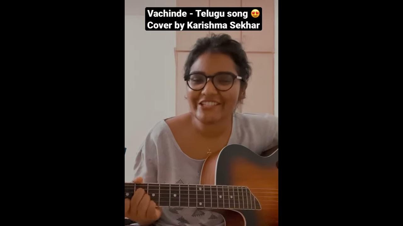 Vachinde - Telugu song (Cover by Karishma Sekhar