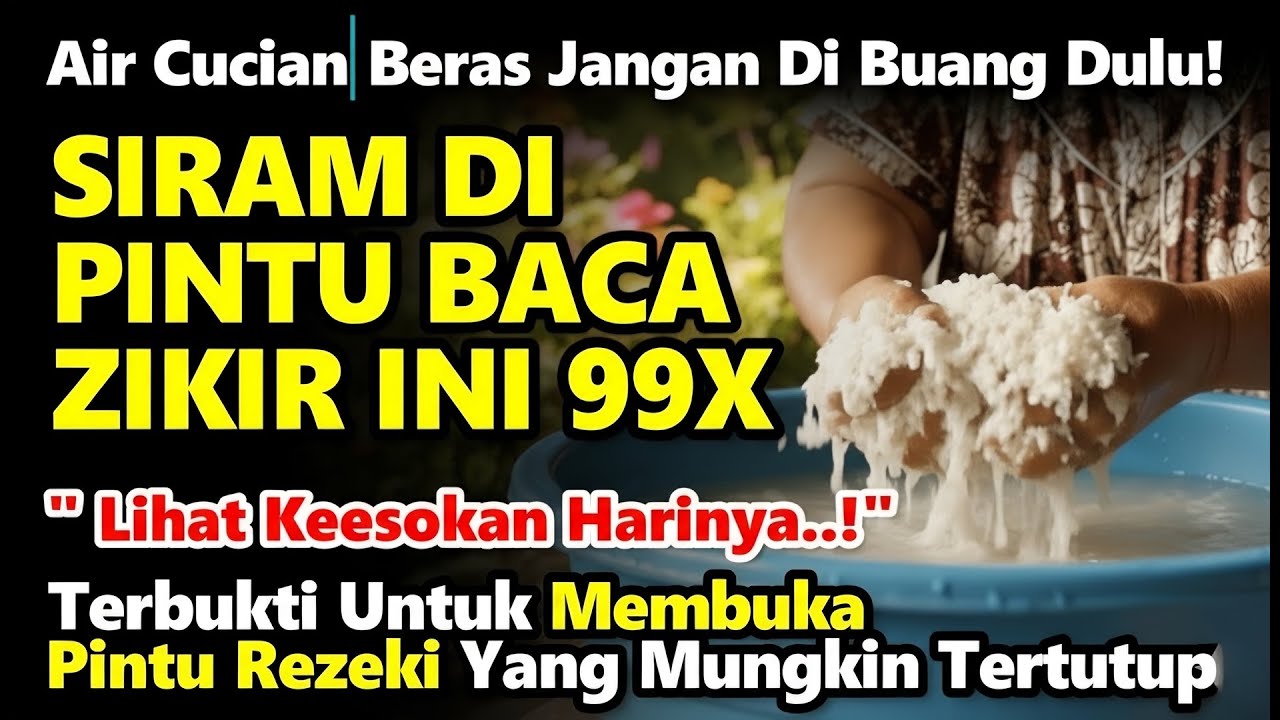 Benarkah Air Cucian Beras Keramat⁉️ Siram Depan Pintu + Zikir 99X, Rezeki Mengalir