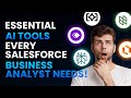 Essential AI Tools Every Salesforce Business Analyst Needs! | GetGenerative.AI