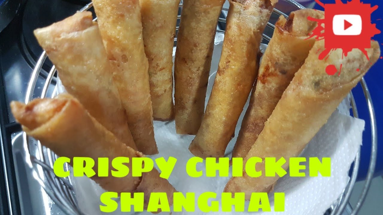 CRISPY CHICKEN LUMPIANG SHANGHAI | Myrna C. - YouTube