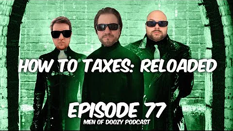 Episode 77: How To Taxes: Reloaded (Featuring: Dav...