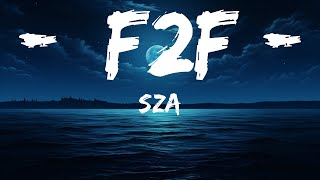 Sza  F2f s   25 Min