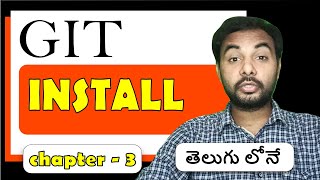 Full Git in Telugu | Install Git | Git tutorials for beginners to advanced | Episode 3 | SureshTechs Guide