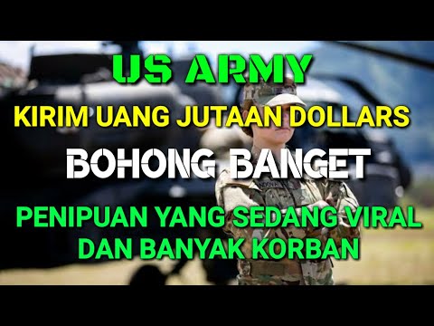 PENIPUAN - US ARMY KIRIM UANG JUTAAN DOLLAR