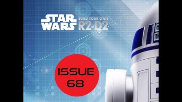 Star Wars Build Your Own R2D2 - Issue 68